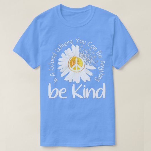 In einer Welt, in der man alles sein kann, was ein T-Shirt (Design vorne)