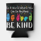 In einer Welt, in der man alles sein kann, was fre Dosenkühler (Vorderseite)