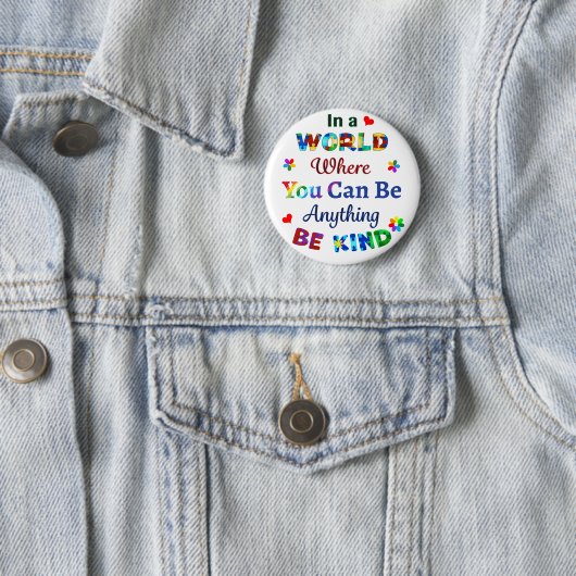 In einer Welt, in der man alles sein kann, was man Button (Beispiel)