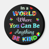 In einer Welt, in der man alles sein kann, was man Magnet (Vorne)