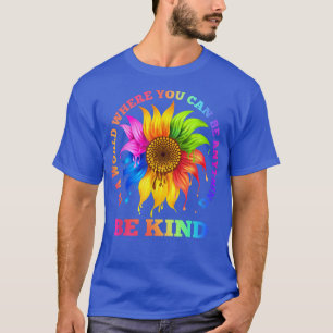 In einer Welt, in der man alles sein kann, was man T-Shirt