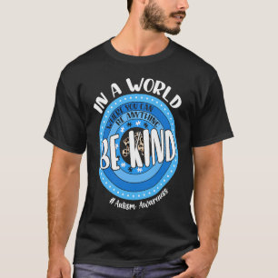 In einer Welt, in der man alles sein kann, was net T-Shirt
