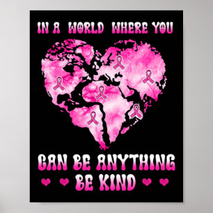 in einer Welt, in der man Brustkrebs sein kann Poster