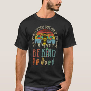 In einer Welt Sei Freundlich Süße Hummel Schirm Au T-Shirt