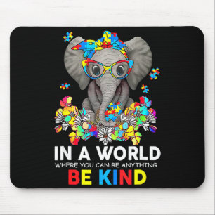 In einer Welt Sei Freundlich Süßer Elefant Autismu Mousepad