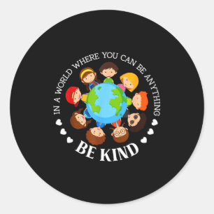 In einer Welt sei nett Kinder Erde Welt Freundlich Runder Aufkleber