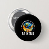 In einer Welt Seid nett Kinder Erde Anti Mobbing E Button (Vorne & Hinten)