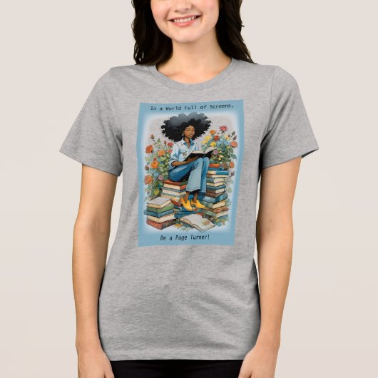 In einer Welt voller Bildschirme ist ein Page Turn Tri-Blend Shirt (Vorderseite)