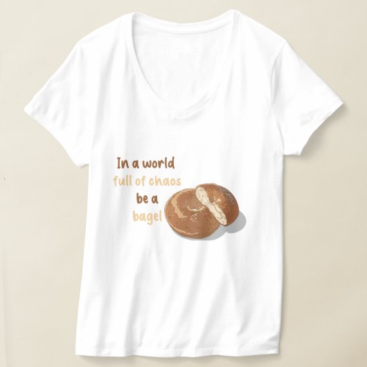 In einer Welt voller Chaos, sei ein Bagel T-Shirt (Ablage )