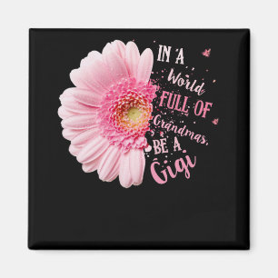 In einer Welt voller Grandmas sei ein Gigi-Oma Magnet