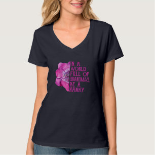 In einer Welt voller Grandmas sei ein grausamer it T-Shirt
