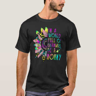 In einer Welt voller Grandmas sei ein Nonnenblumen T-Shirt