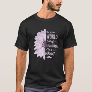 In einer Welt voller Grandmas sei eine Kindermädch T-Shirt