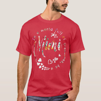 In einer Welt voller Grandmas sei eine Mimi-Blume T-Shirt
