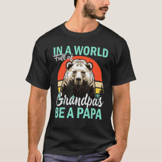 In einer Welt voller Grandpas ist ein Papa 3 T-Shirt