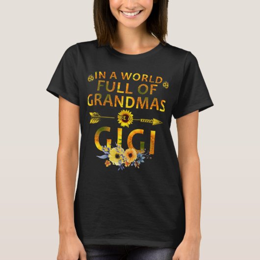 in einer Welt voller Großmas eines Gigi T-Shirt (Vorderseite)