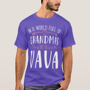 In einer Welt voller Omas sei eine Vava Damen Mutt T-Shirt
