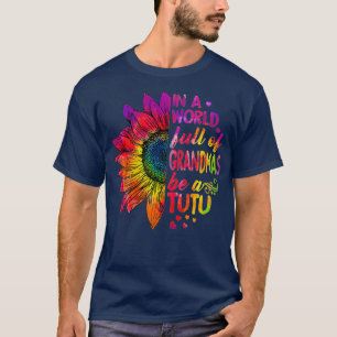 In einer Welt voller Omas sei TuTu T-Shirt