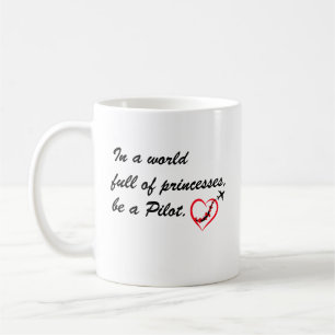 In einer Welt voller Prinzessinnen durch ein PILOT Kaffeetasse