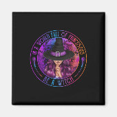 In einer Welt voller Prinzessinnen ist ein HexenHa Magnet (Vorne)