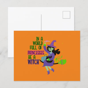 In einer Welt voller Prinzessinnen ist eine Hexe Postkarte