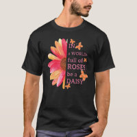In einer Welt voller Rose ist eine dämliche Niedli