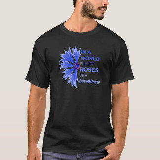In einer Welt voller Rosen sei eine Kornblume Euro T-Shirt