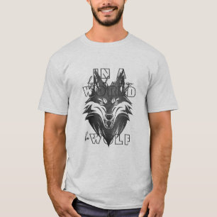 In einer Welt voller Schafe, sei ein Wolf T-Shirt
