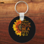 In einer Welt voller Tanten ist eine Titi Sonnenbl Schlüsselanhänger (Vorderseite)
