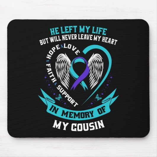 In Erinnerung an mein Cousin Beileid Selbstmordbew Mousepad (Vorne)