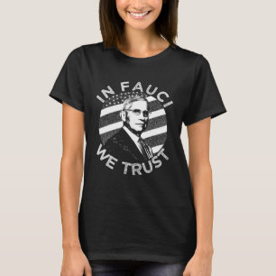 In Fauci vertrauen wir auf Vintage Wissenschaft T-Shirt