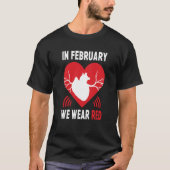 In February We Go Red American Heart Disease Aware T-Shirt (Vorderseite)