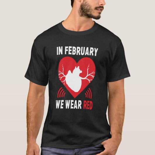 In February We Go Red American Heart Disease Aware T-Shirt (Vorderseite)