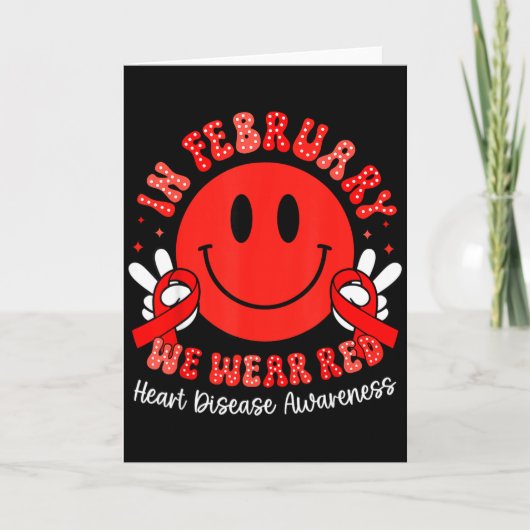 In February We Wear Red Chd Awareness Heart Diseas Karte (Vorderseite)