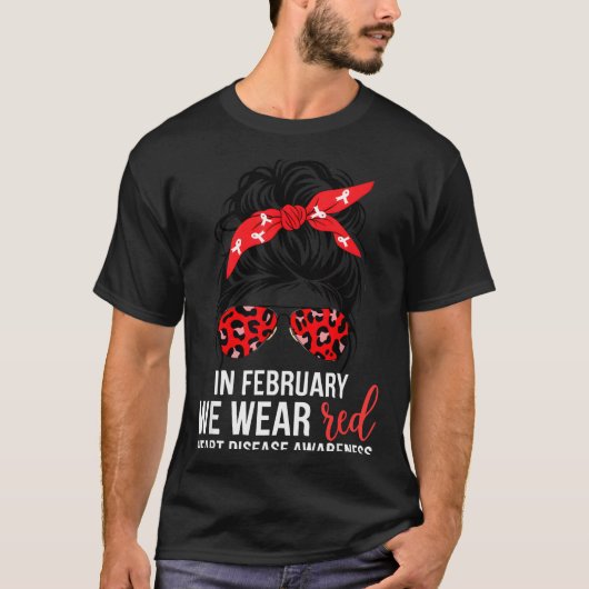 In February We Wear Red Chd Heart Disease Awarenes T-Shirt (Vorderseite)