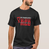 In February We Wear Red Heart Disease Awareness  1 T-Shirt (Vorderseite)