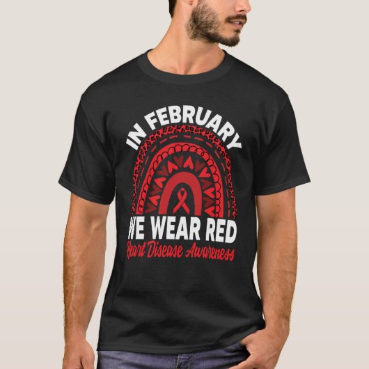 In February We Wear Red Heart Disease Awareness Ra T-Shirt (Vorderseite)