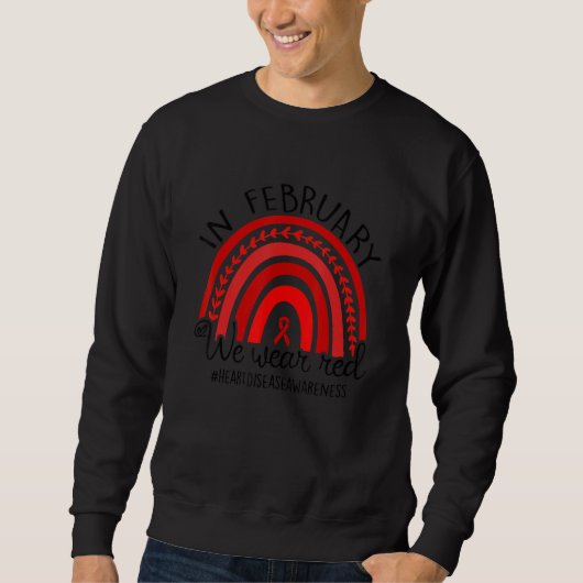 In February We Wear Red Heart Health Awareness Mon Sweatshirt (Vorderseite)
