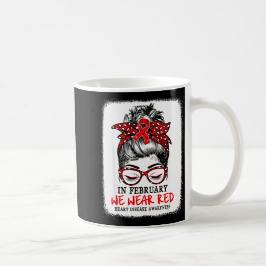 In February We Wear Red Messy Bun Heart Disease Aw Kaffeetasse (Rechts)