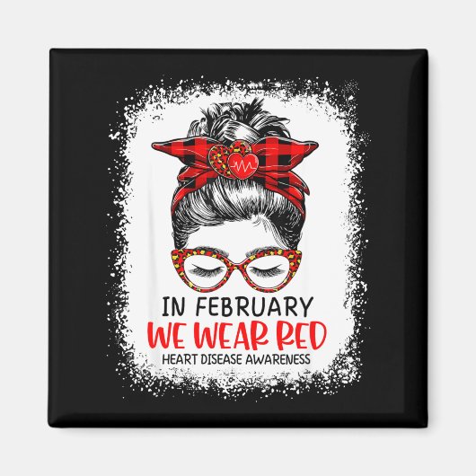 In February We Wear Red Messy Bun Heart Disease Aw Magnet (Vorne)