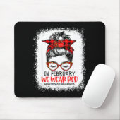 In February We Wear Red Messy Bun Heart Disease Aw Mousepad (Mit Mouse)