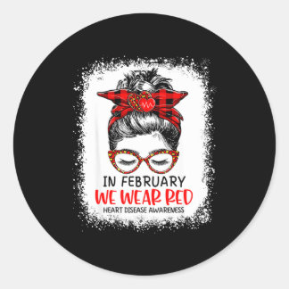 In February We Wear Red Messy Bun Heart Disease Aw Runder Aufkleber