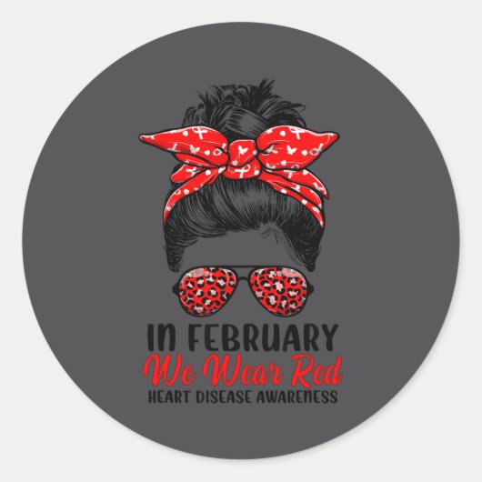 In February We Wear Red Messy Bun - Heart Disease  Runder Aufkleber (Vorderseite)