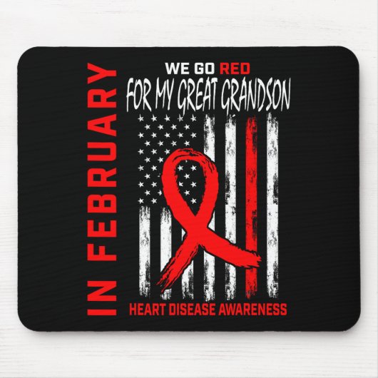 In February Wear Red Great Grandson Heart Disease  Mousepad (Vorne)