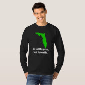 In Florida We Salt Margarita Not Sidewalks Winter  T-Shirt (Vorne ganz)