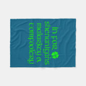 In For Shenanigans Malarkey Tomfoolery Funny St Pa Fleecedecke (Vorderseite (Horizontal))