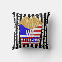 In Fries We Trust Kissen 