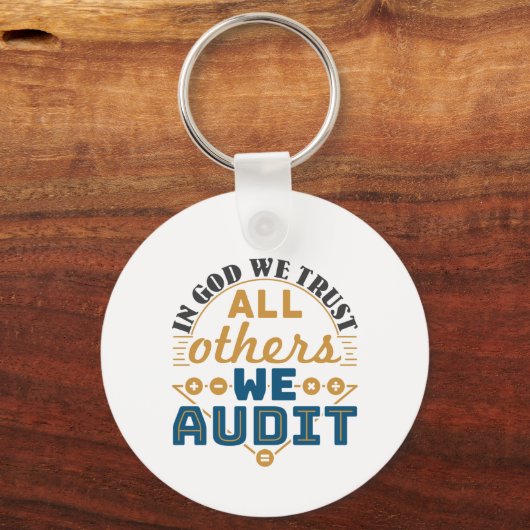 In Gott vertrauen wir allen anderen, die wir prüfe Schlüsselanhänger (Vorderseite)