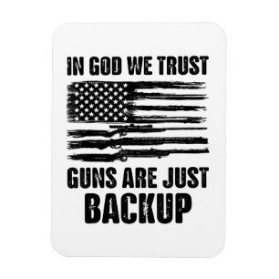 In Gott vertrauen wir darauf, dass Waffen nur Amer Magnet