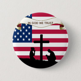 In Gott vertrauen wir dem Gebet für Amerika Pinbac Button